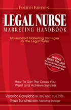 Legal Nurse Consulting, The LNC Marketing Handbook